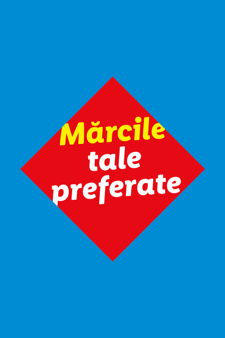 Textul 'Mărcile tale preferate' pe un romb roșu, pe un fundal albastru.